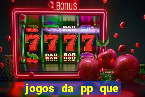 jogos da pp que pagam bem